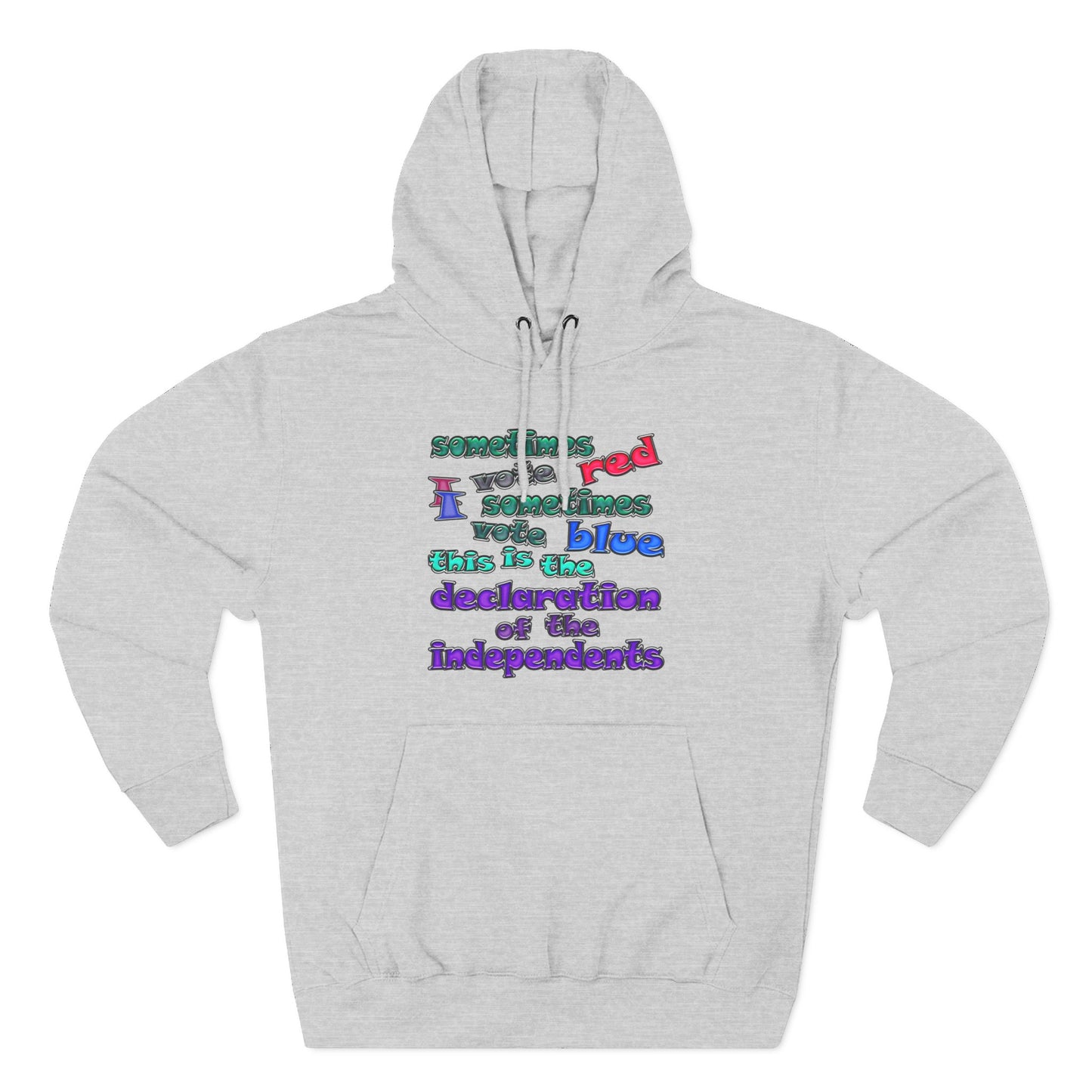 declaration of the independents - Three-Panel Fleece Hoodie
