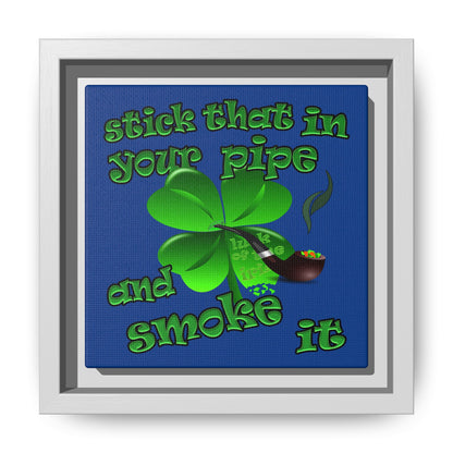 stick that in your pipe and smoke it - framed canvas art (dark blue)