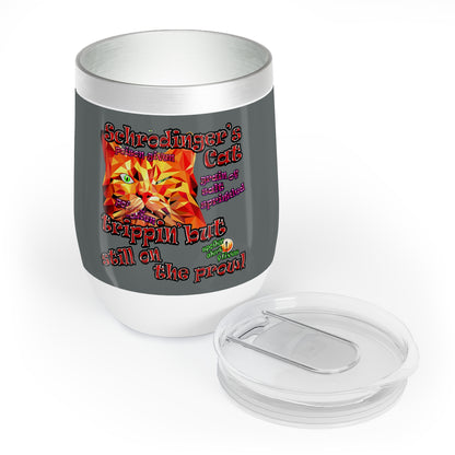 schrodinger's cat - Chill Wine Tumbler (dark grey)