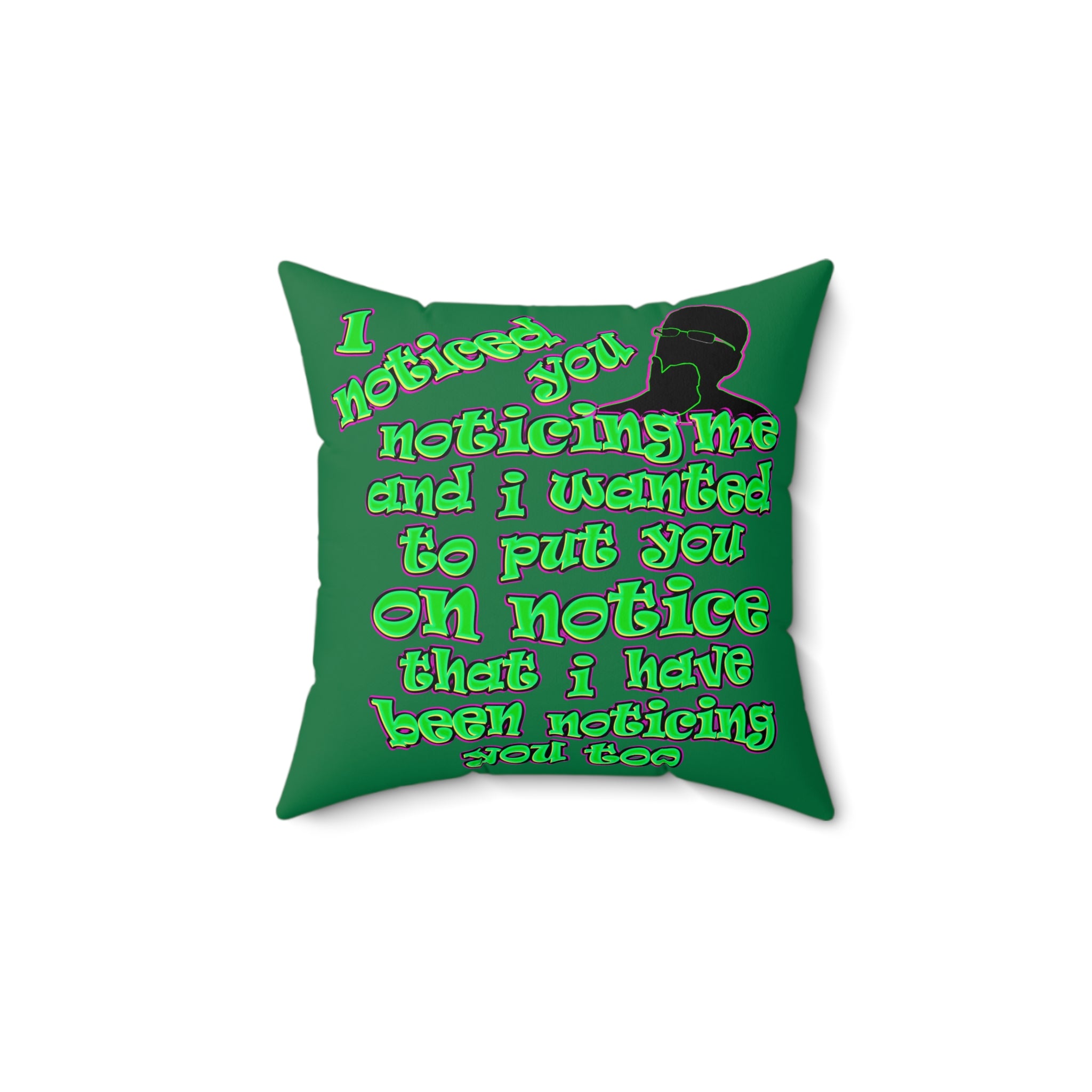 noticed you noticing - Faux Suede Square Pillow - (dark green)
