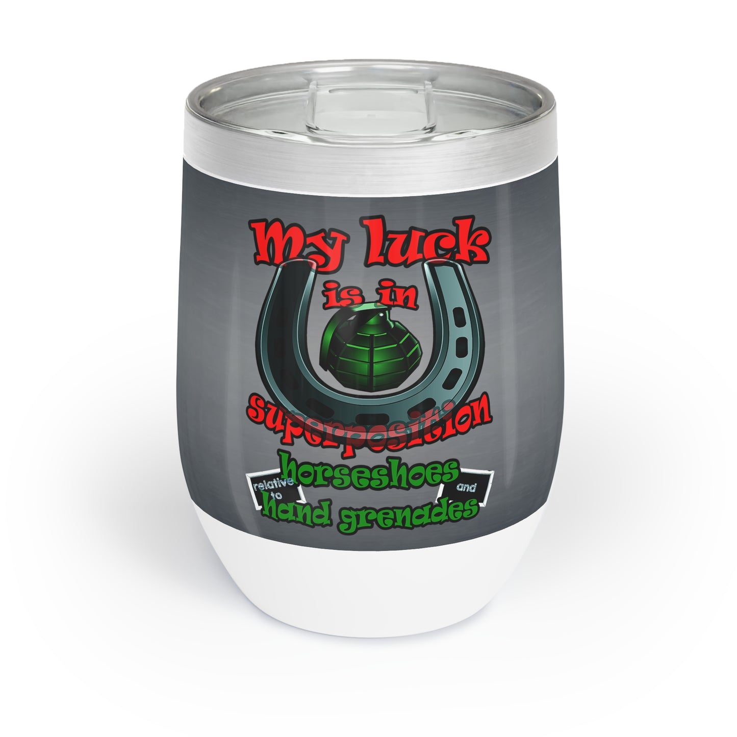 my luck - Chill Wine Tumbler (grey-light grey)