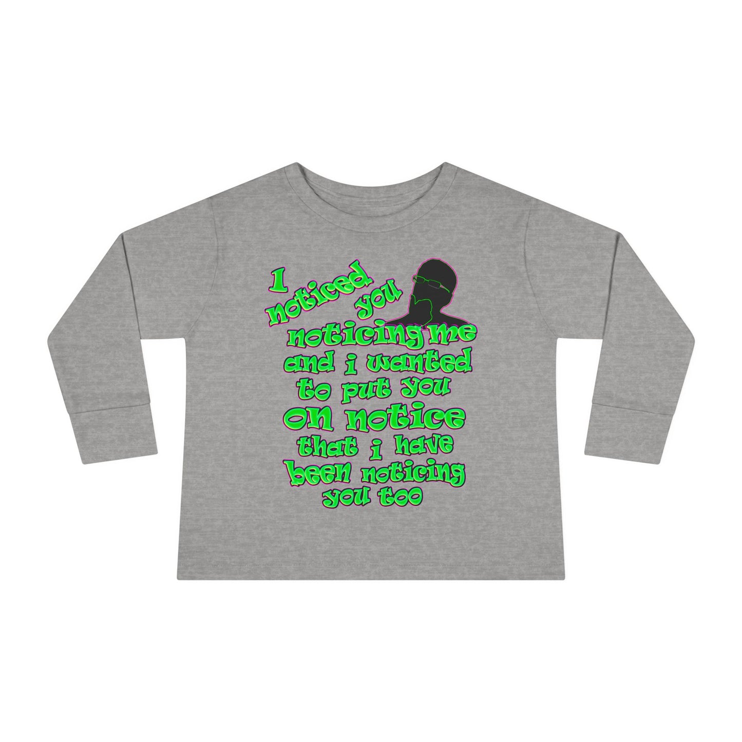 noticed you noticing - Toddler Long Sleeve Tee