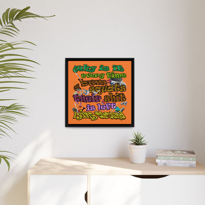 the bum's shit - framed canvas art (crusta)