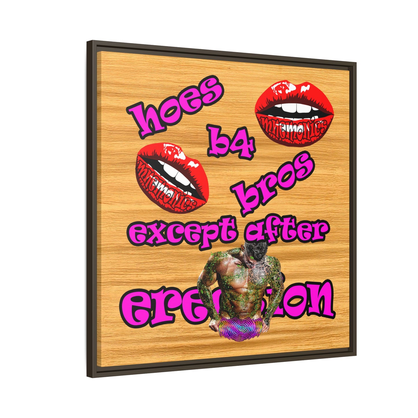 hoes b4 bros - framed canvas art (butterscotch wood finish)