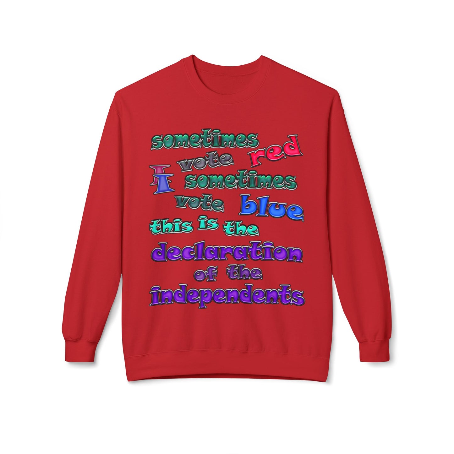 declaration of the independents - Unisex Midweight Softstyle Fleece Crewneck Sweatshirt