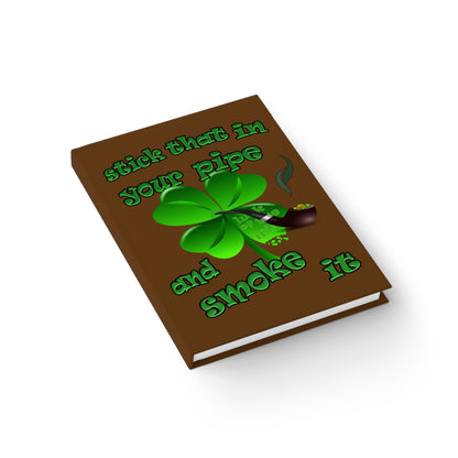 stick that in your pipe and smoke it - journal-lined (brown)