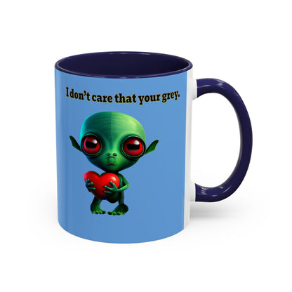 I don't care that your grey - Accent Mug (light blue)