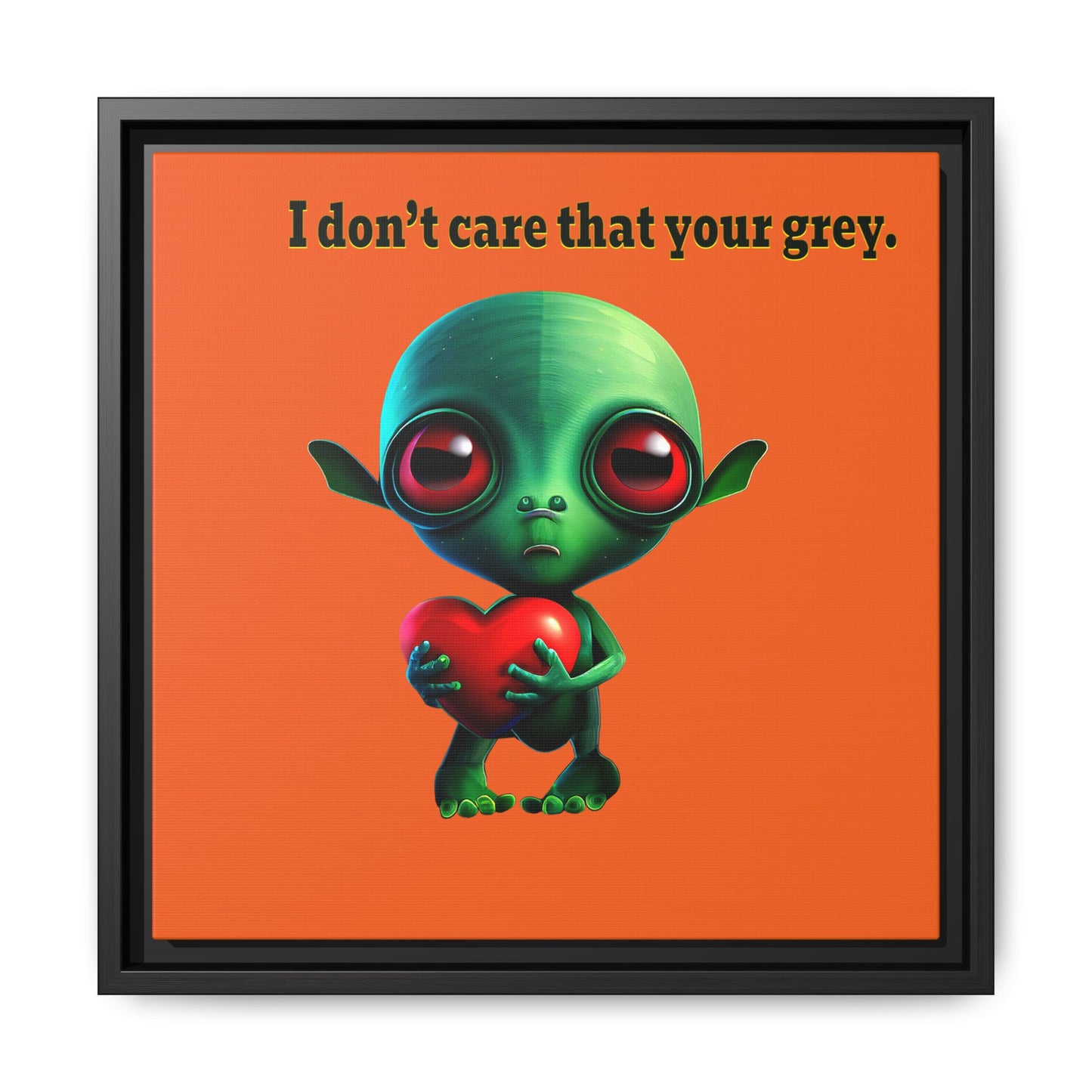 I don't care that your grey - framed canvas art (orange)