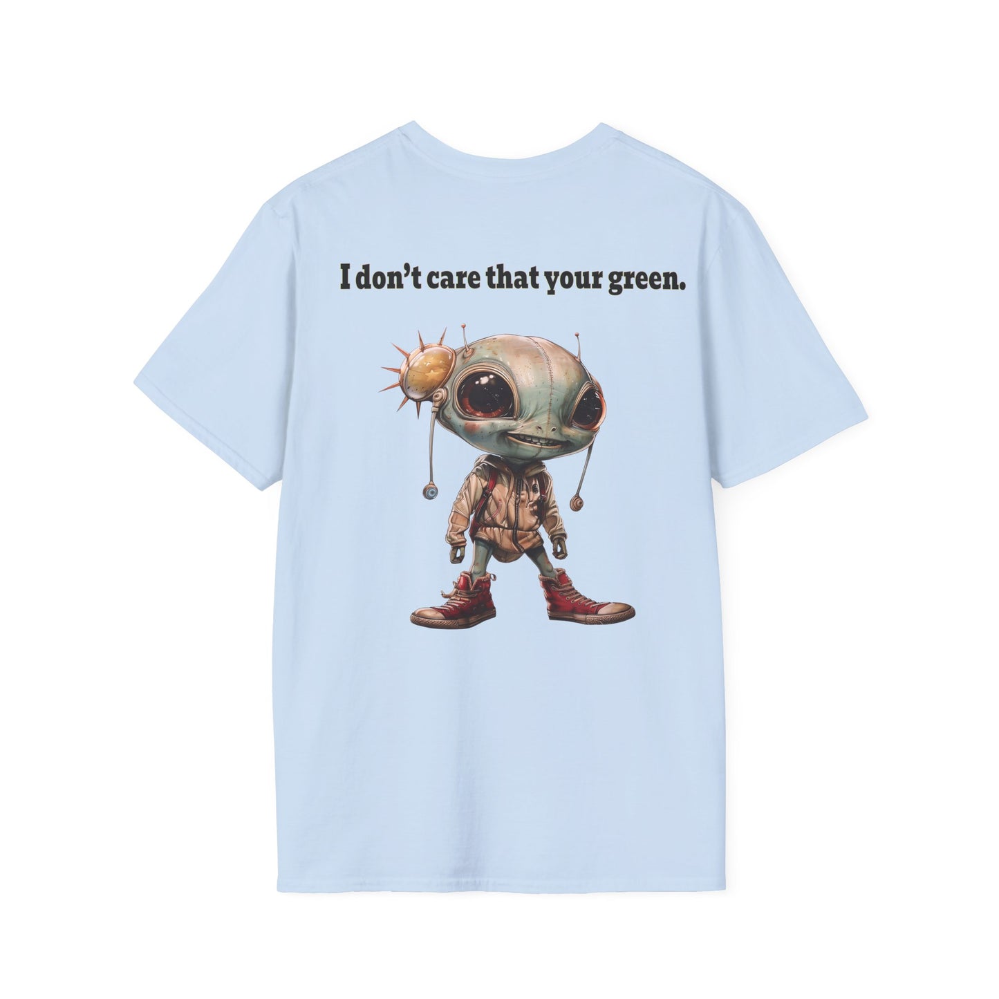 I don't care that your grey - Unisex Softstyle T-Shirt