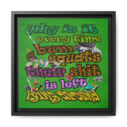 the bum's shit - framed canvas art (green turf)