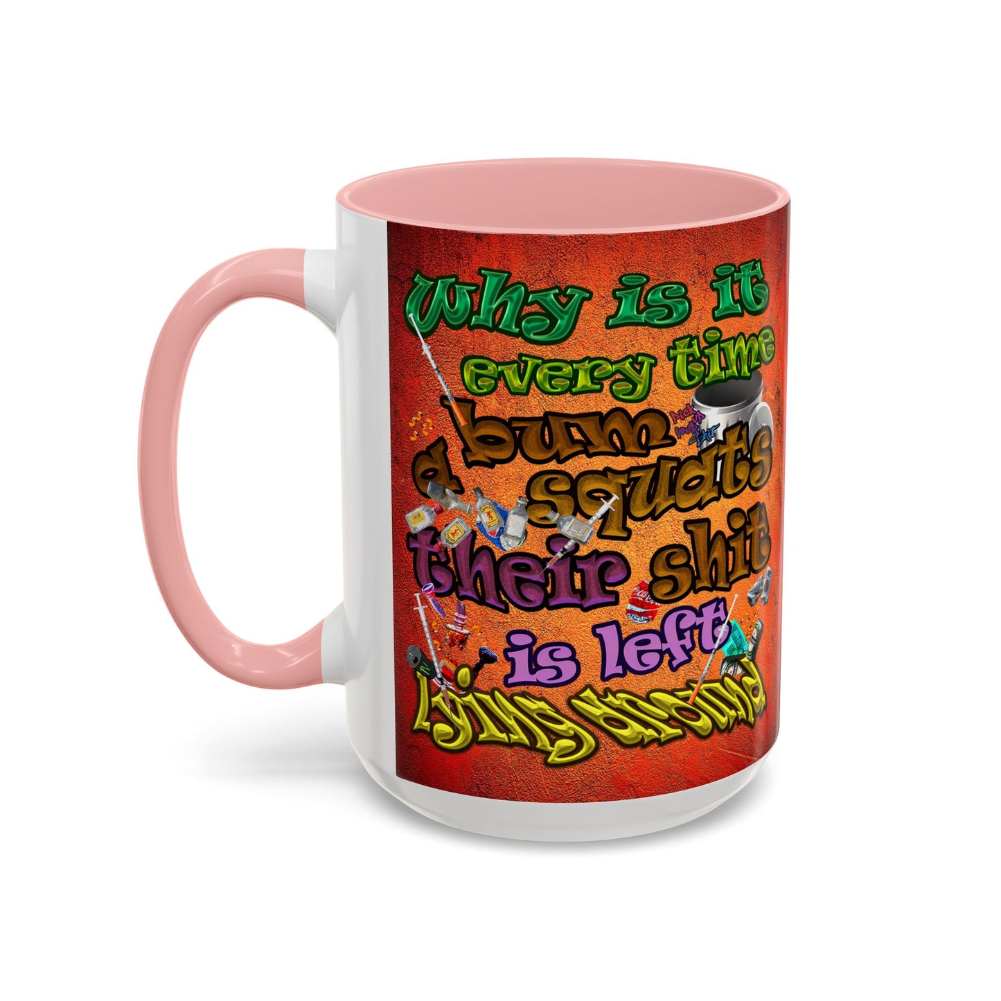 the bum's shit - Accent Mug (burnt orange)