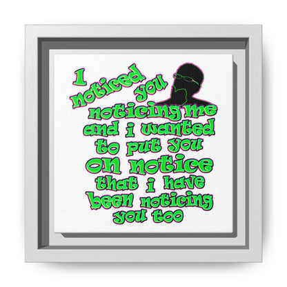 noticed you noticing - framed canvas art (white)