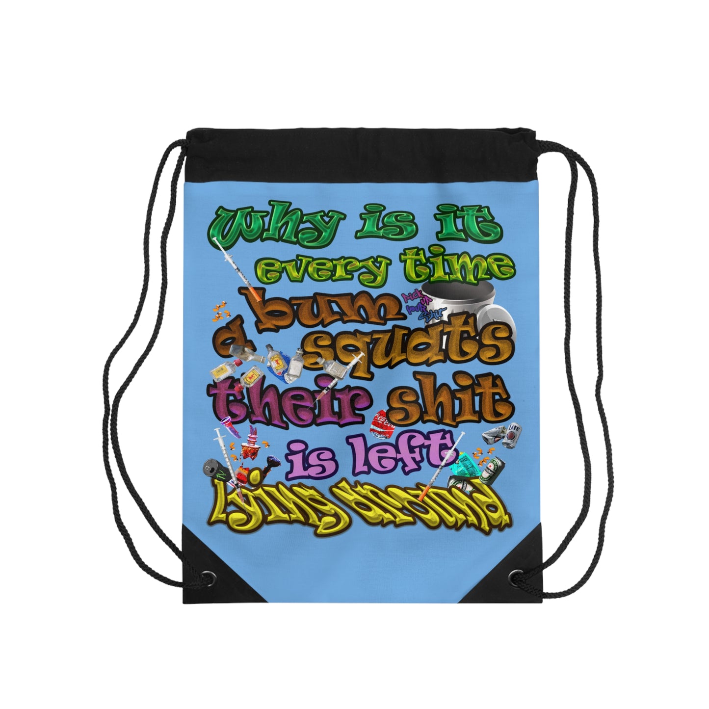 the bum's shit - Drawstring Bag (light blue)