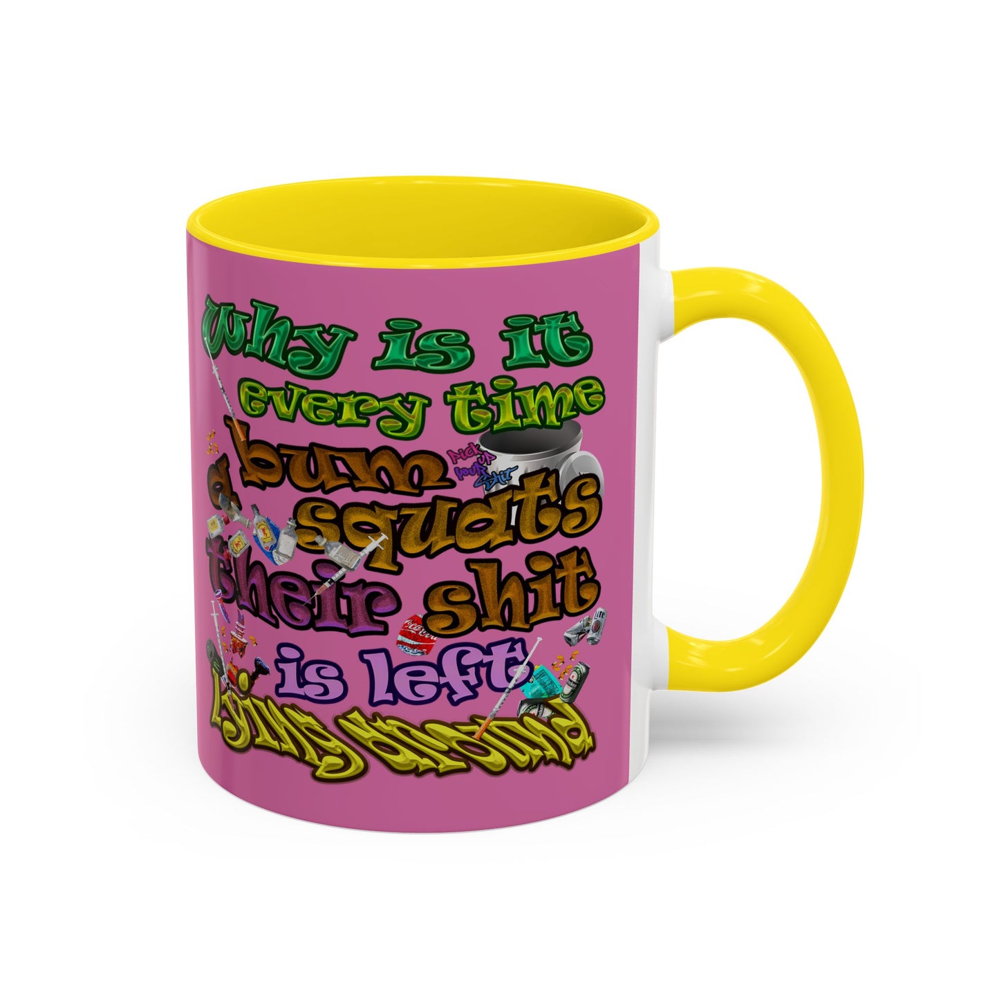 the bum's shit - Accent Mug (light pink)