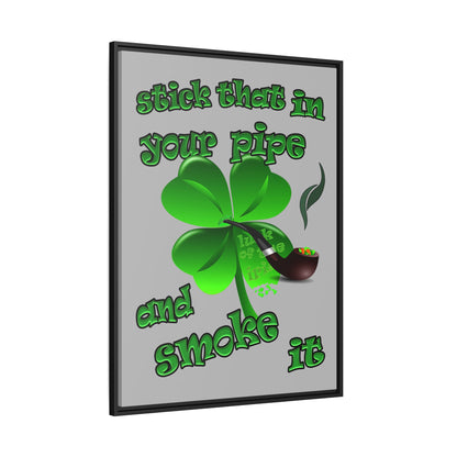 stick that in your pipe and smoke it - framed canvas art (light grey)