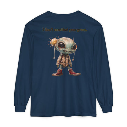I don't care that your grey - Unisex Garment-dyed Long Sleeve T-Shirt