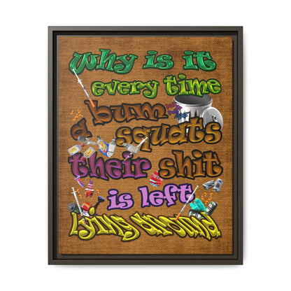 the bum's shit - framed canvas art (brown papyrus)