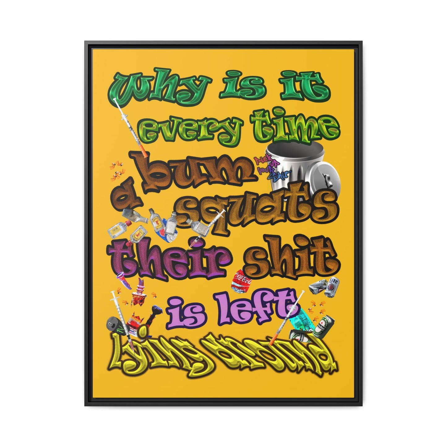 the bum's shit - framed canvas art (yellow)