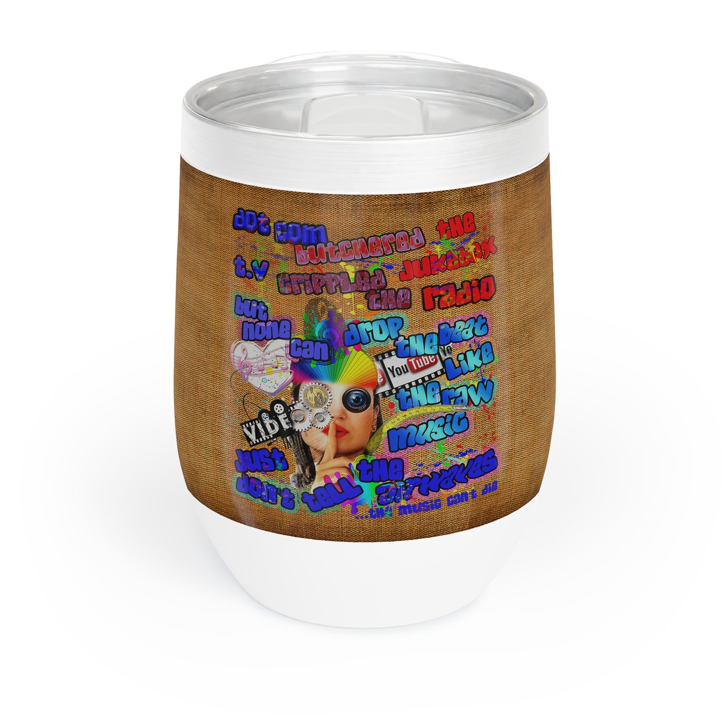 drop the beat - Chill Wine Tumbler  (brown papyrus)