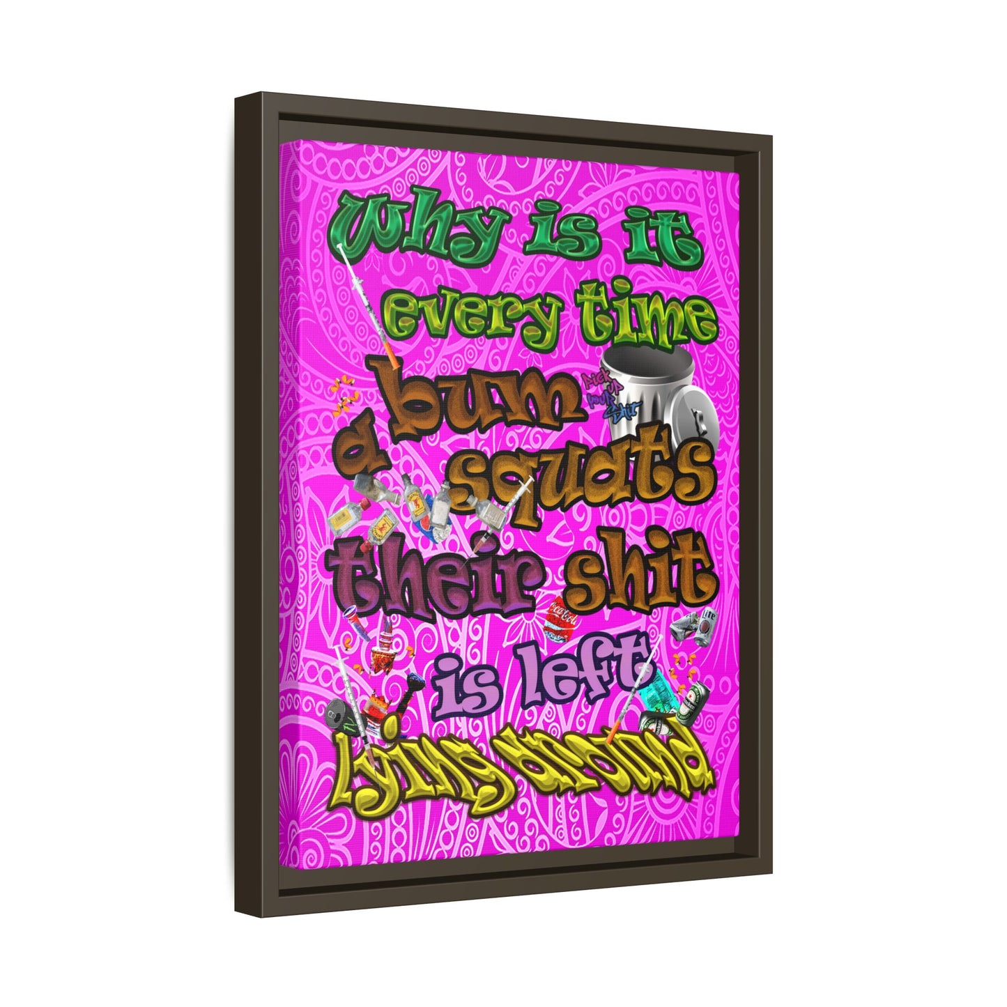 the bum's shit - framed canvas art (pink swirl)