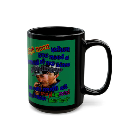 high noon - Black Mug (dark green)