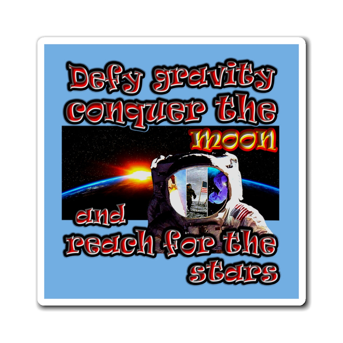 defy conquer reach - Magnets - (light blue)
