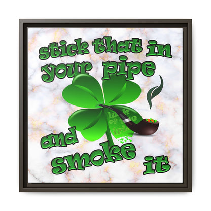 stick that in your pipe and smoke it - framed canvas art (white marble)