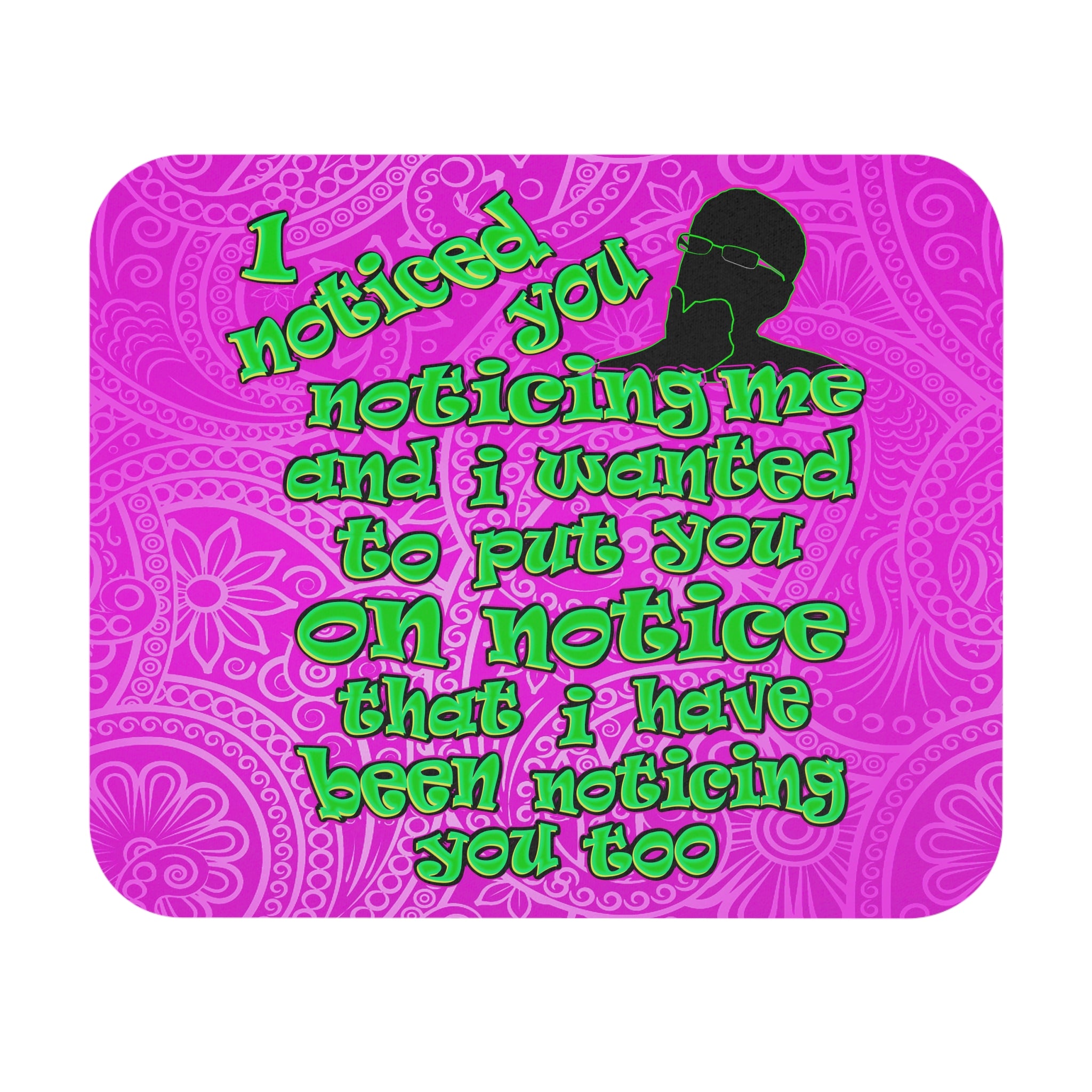 noticed you noticing - Mouse Pad (Rectangle) (pink swirl)