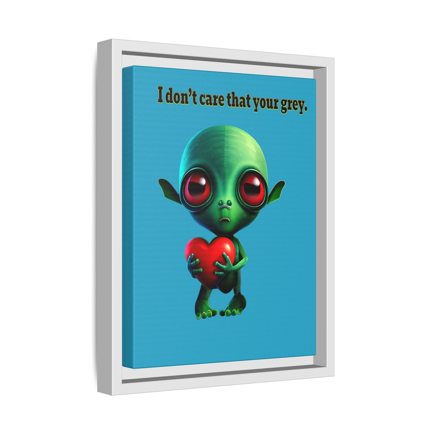 I don't care that your grey - framed canvas art (turquoise)