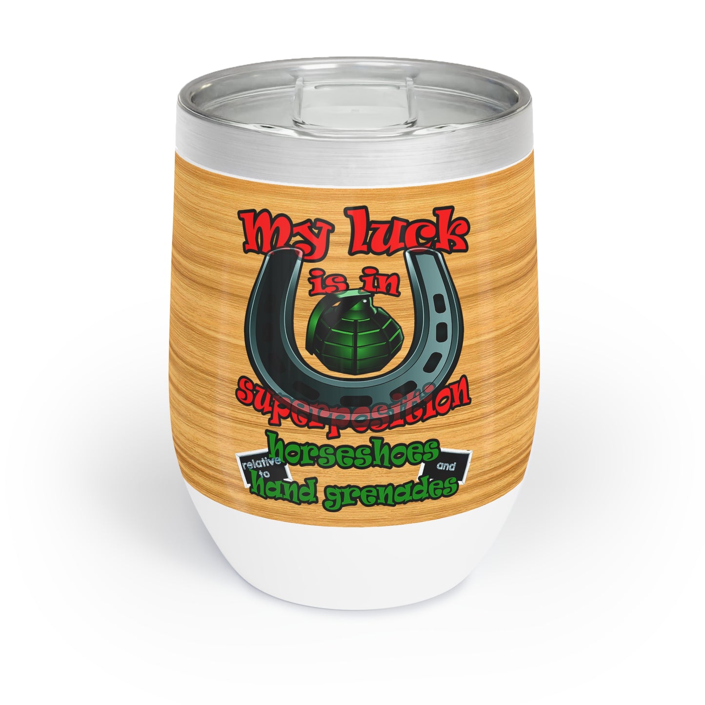 my luck - Chill Wine Tumbler (butterscotch wood finish)