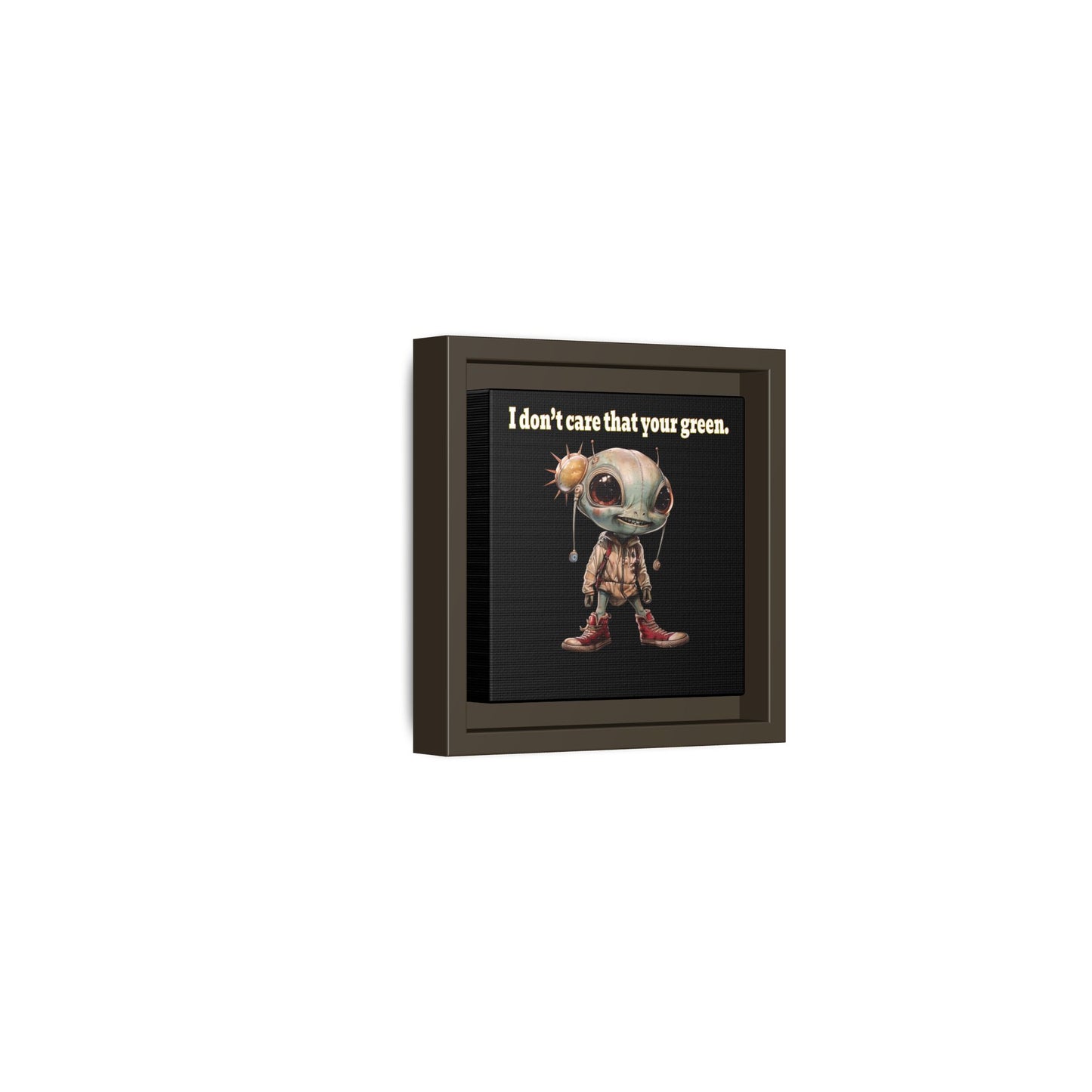 I don't care that your green - framed canvas art (black)