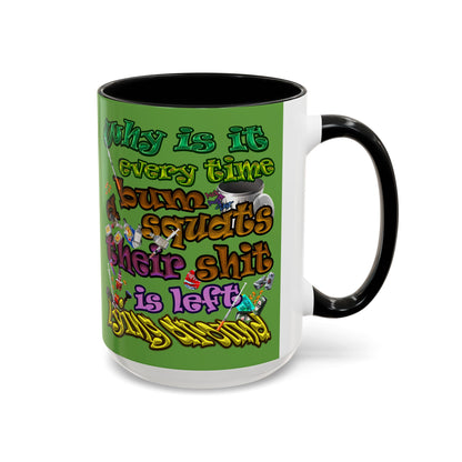 the bum's shit - Accent Mug (green)