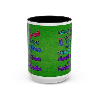 declaration of the independents - Accent Mug (green turf)
