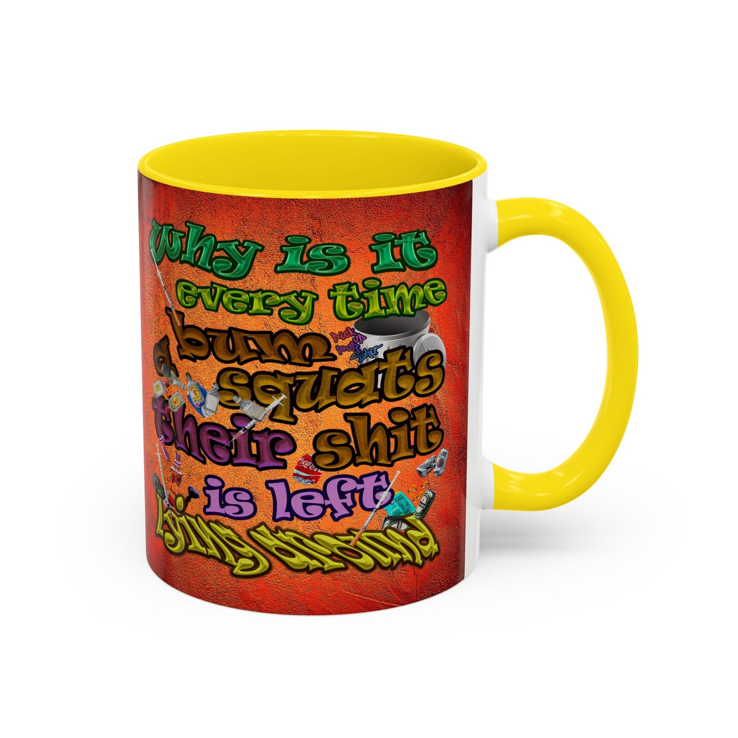 the bum's shit - Accent Mug (burnt orange)