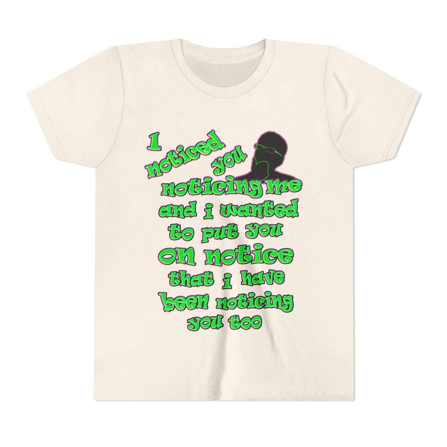 noticed you noticing - Youth Short Sleeve Tee