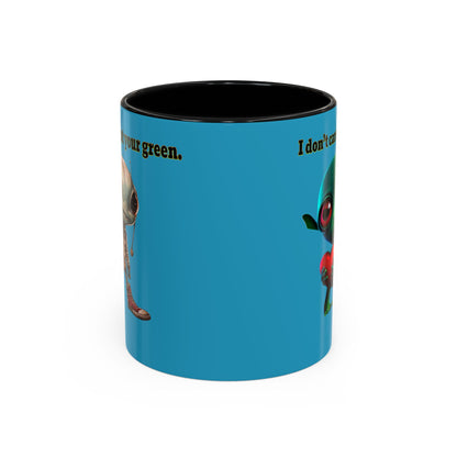 I don't care that your grey - Accent Mug (turquoise)