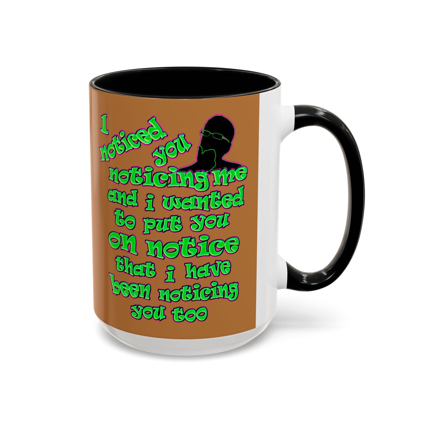 noticed you noticing - Accent Mug (light brown)