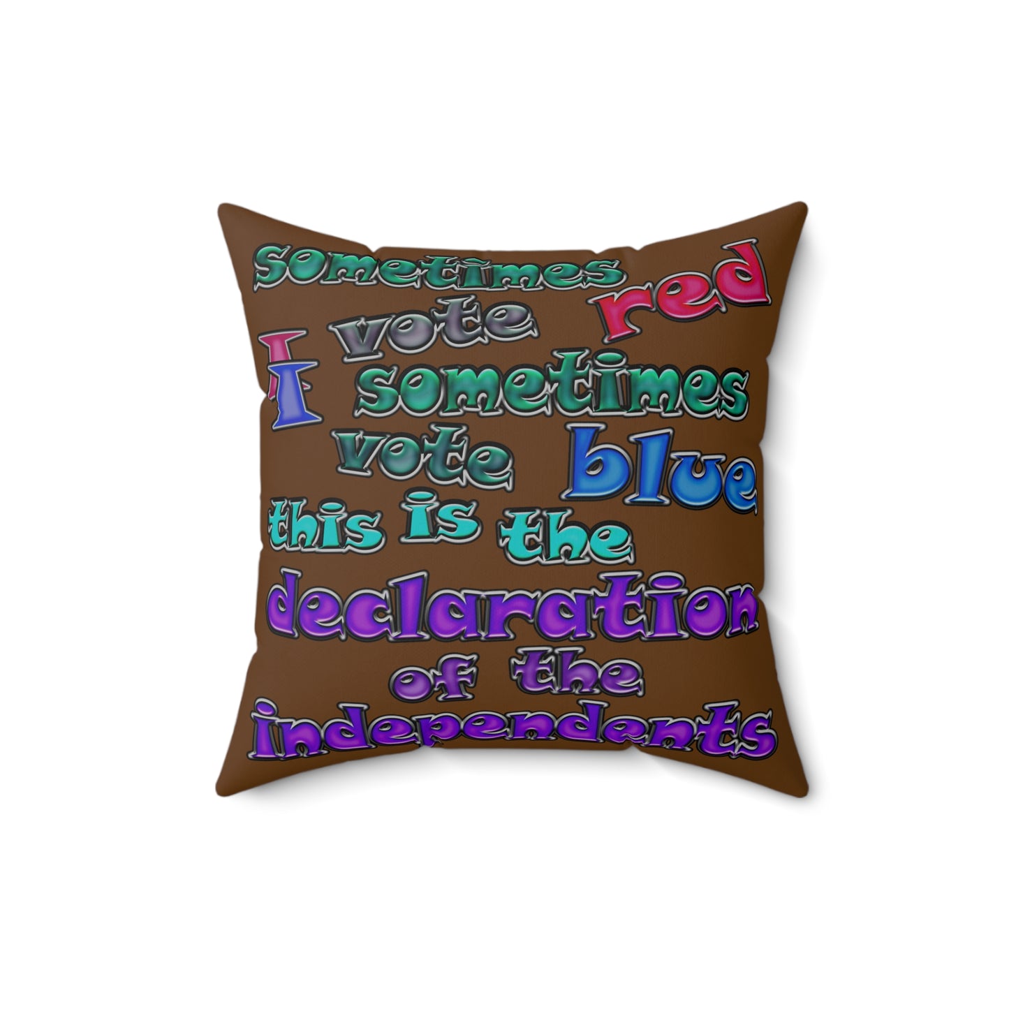 declaration of the independents - Spun Polyester Square Pillow - (brown)