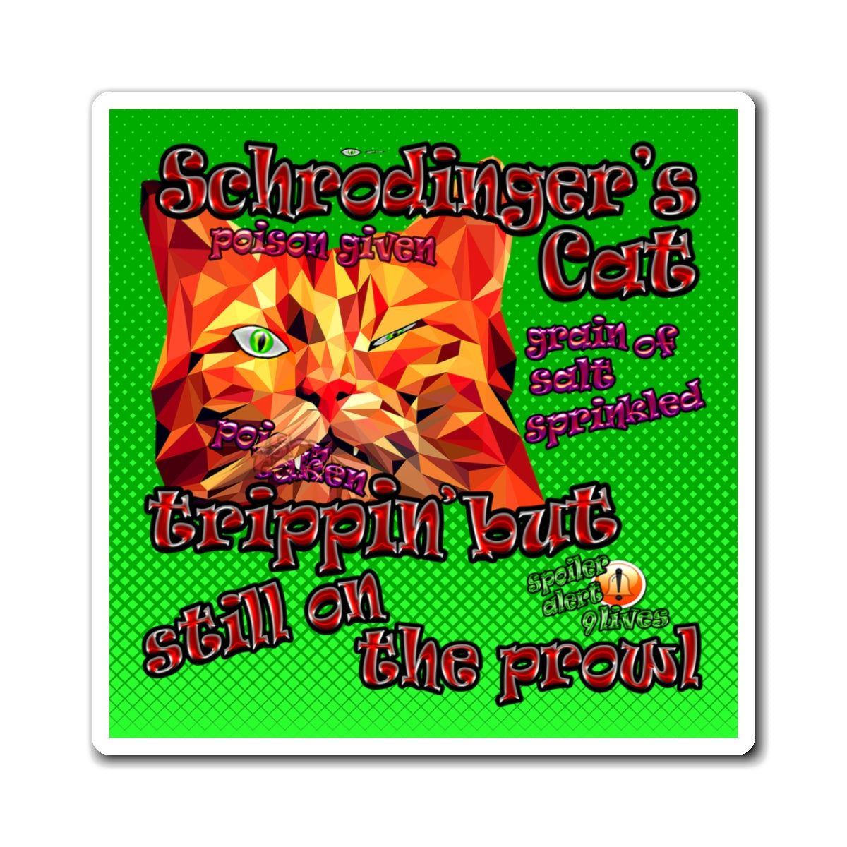 schrodinger's cat - Magnets - (logo green)