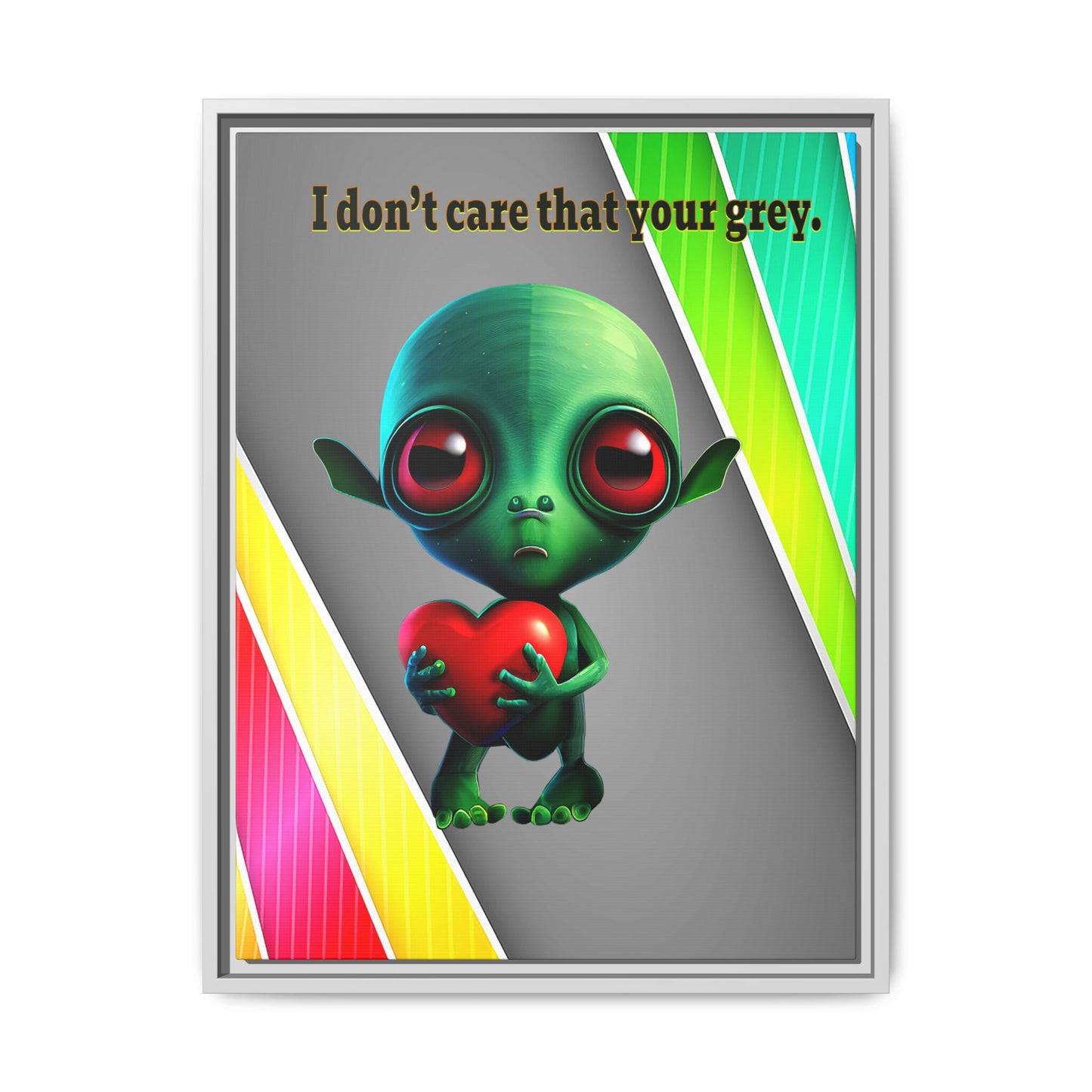 I don't care that your grey - framed canvas art (rainbow split)