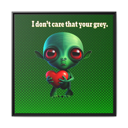 I don't care that your grey - framed canvas art (logo green)