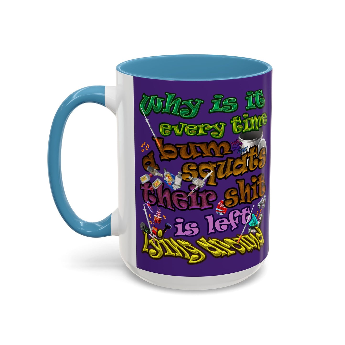 the bum's shit - Accent Mug (purple)