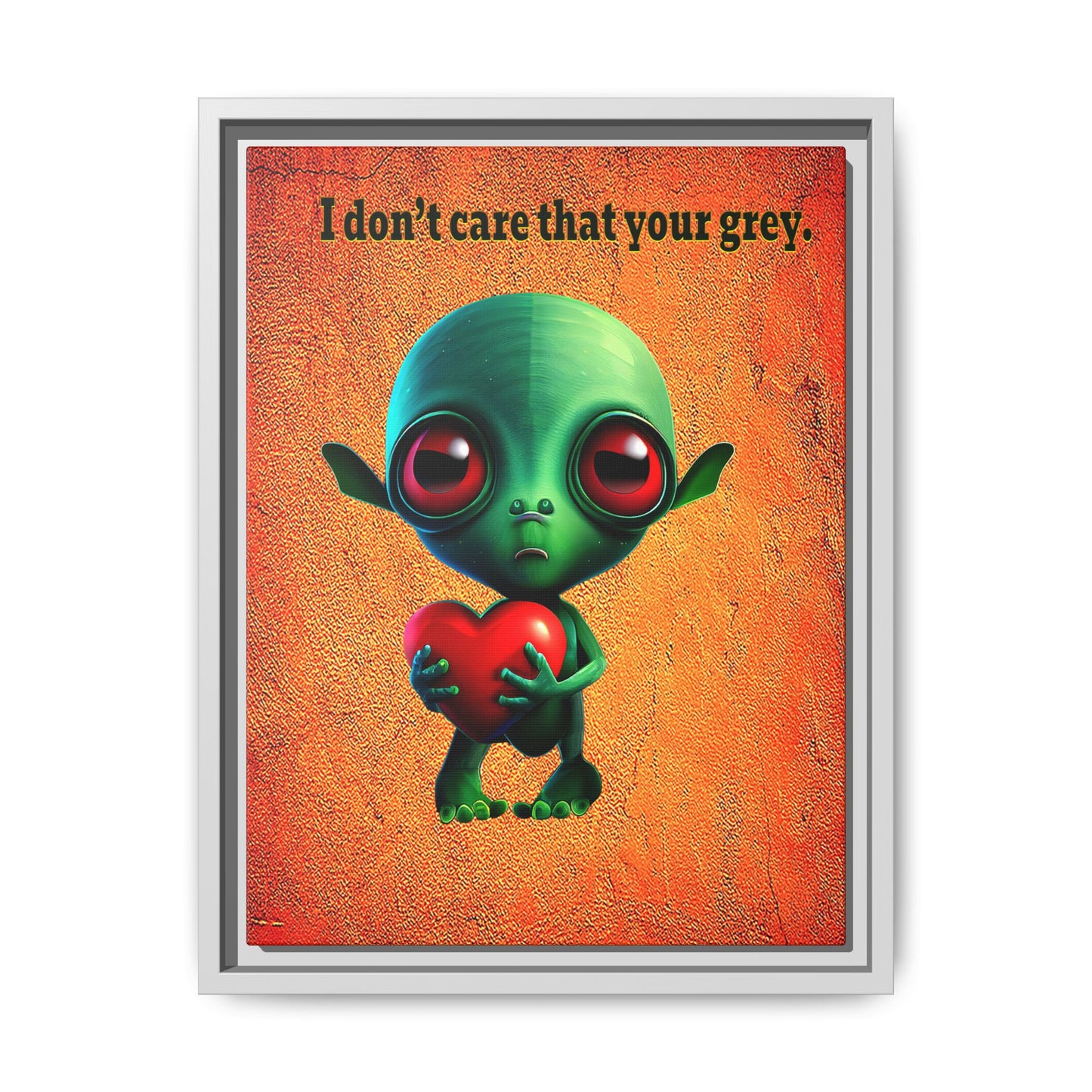 I don't care that your grey - framed canvas art (burnt orange)