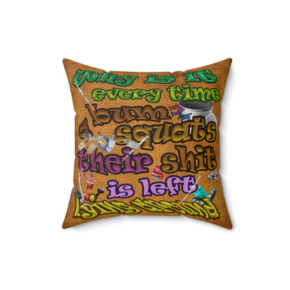 the bum's shit - Spun Polyester Square Pillow - (dichromatic brown papyrus)
