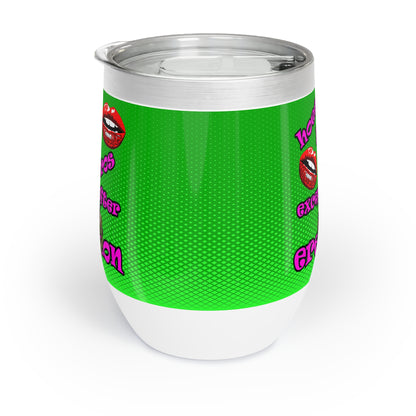 hoes b4 bros - Chill Wine Tumbler (logo green)