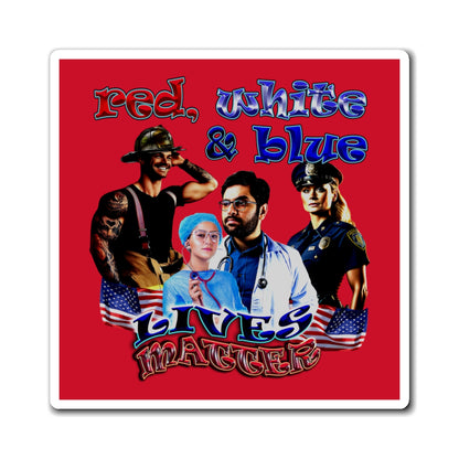 rw&b lives matter - Magnets - (dark red)