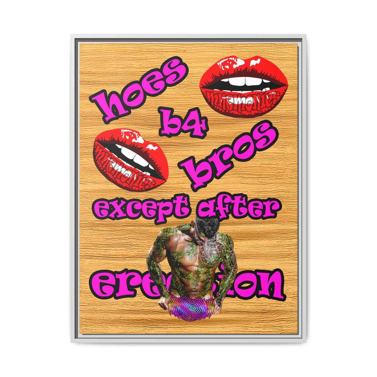 hoes b4 bros - framed canvas art (butterscotch wood finish)