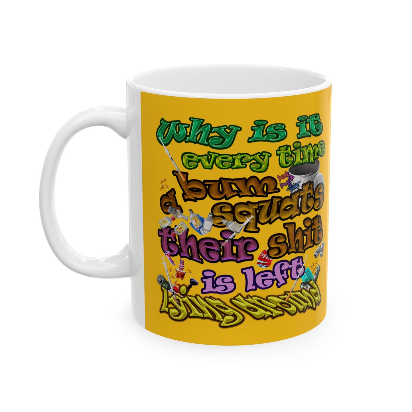the bum's shit - White Mug (yellow)