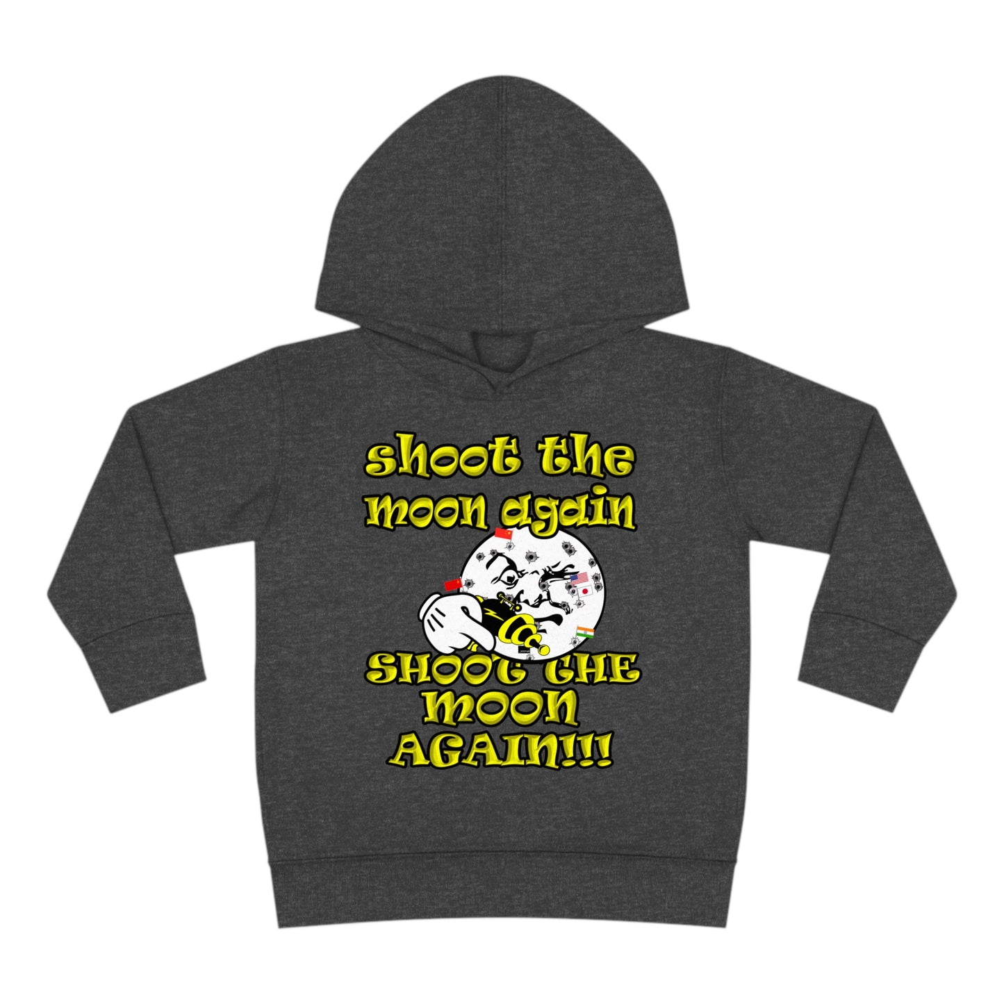 shoot the moon again - Toddler Pullover Fleece Hoodie