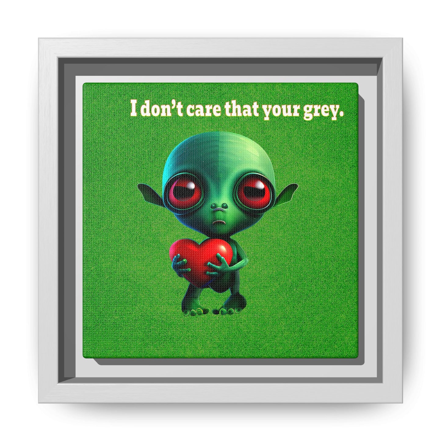 I don't care that your grey - framed canvas art (green turf)